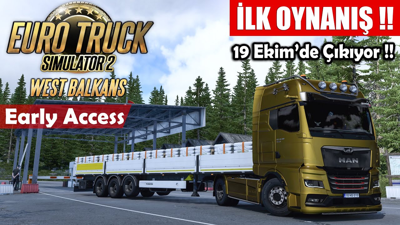 West Balkans DLC Erken Erişim #1 !! İlk Oynanış // Haritayı Keşfediyoruz | Euro Truck Simulator 2 !!