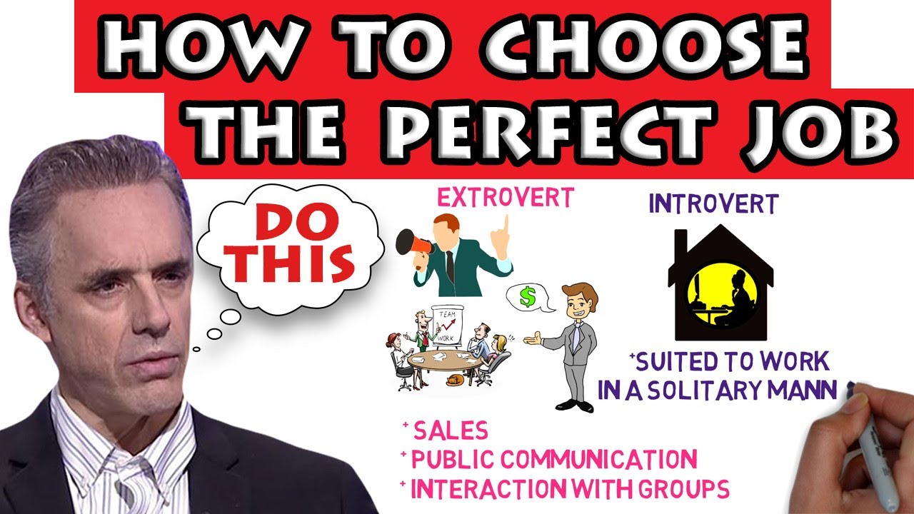 Jordan Peterson - How to Choose the Perfect Job