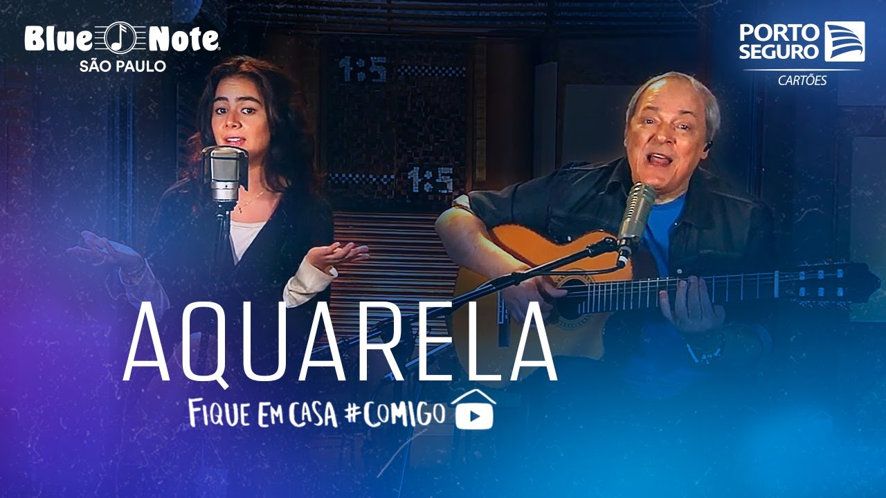 Toquinho e Camilla Faustino - Aquarela