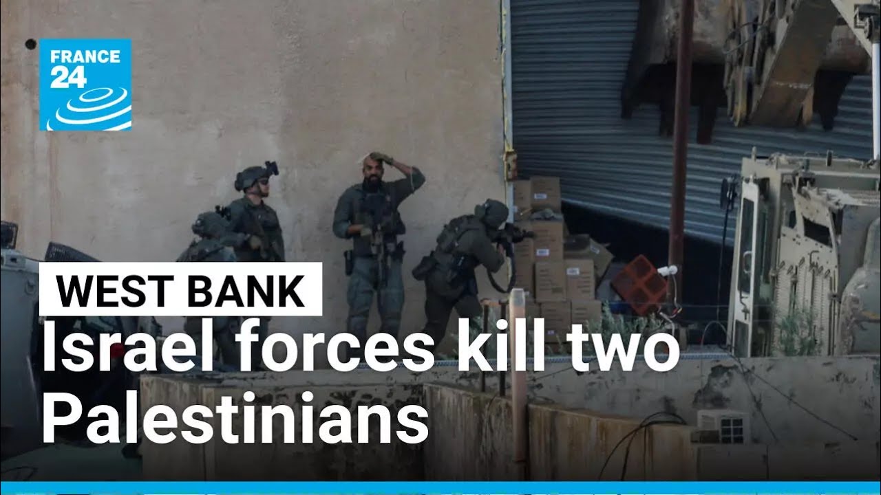 Israel forces kill two Palestinians seen surrendering in West Bank raid &bull; FRANCE 24 English