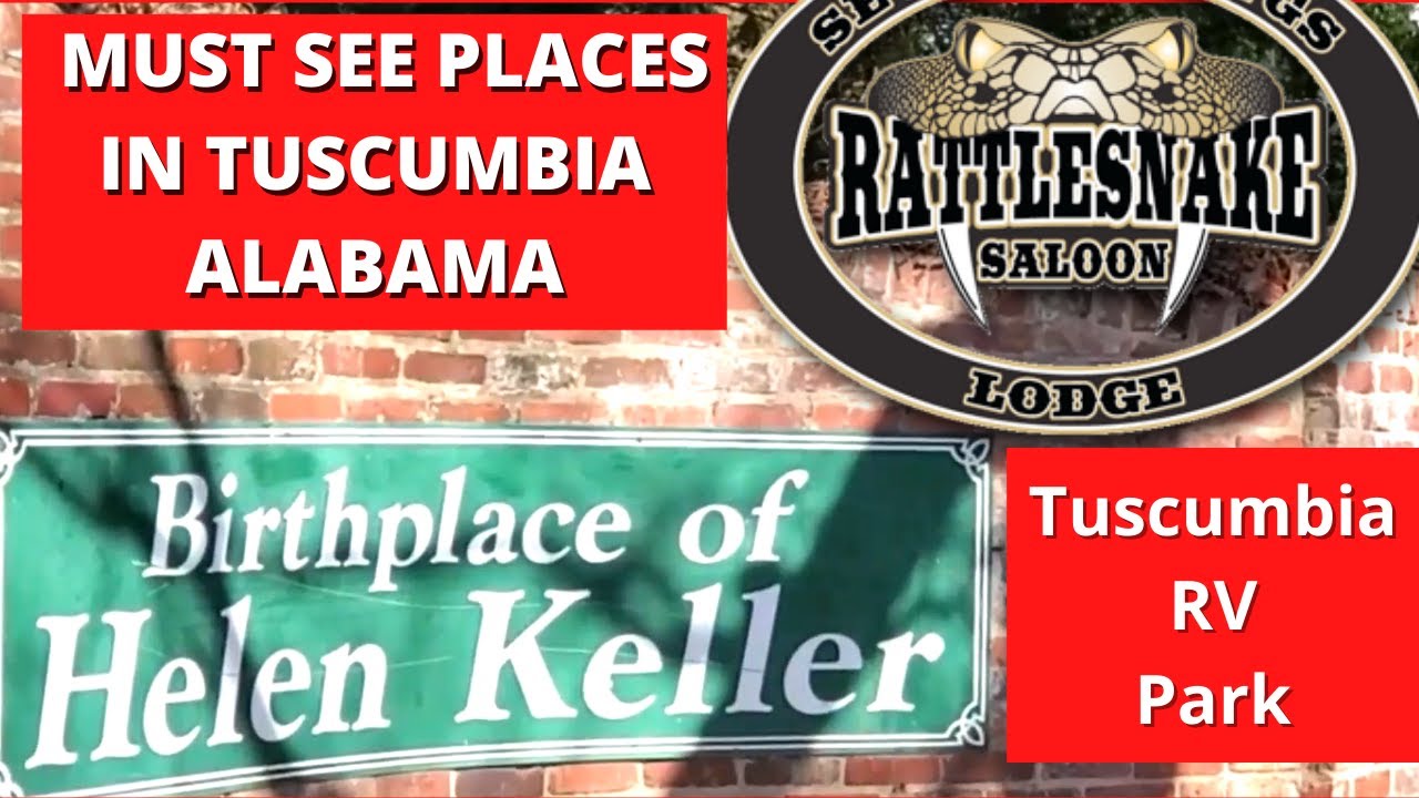 Tuscumbia Alabama places you must see | Helen Keller birthplace | Rattlesnake Saloon | RVacationer