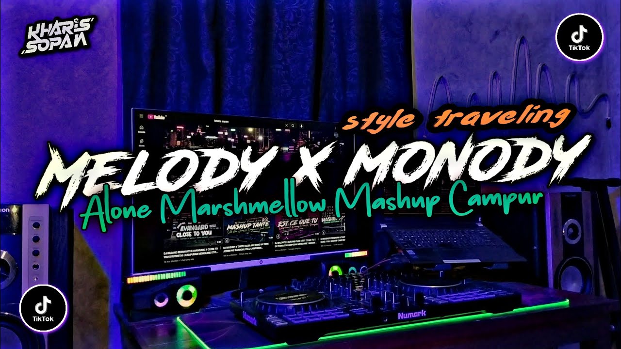 DJ MENODY X MASHUP CAMPUR X ALONE MARSHMELLOW X MELODY MENGKANE | VIRAL TREN TRAVELING..