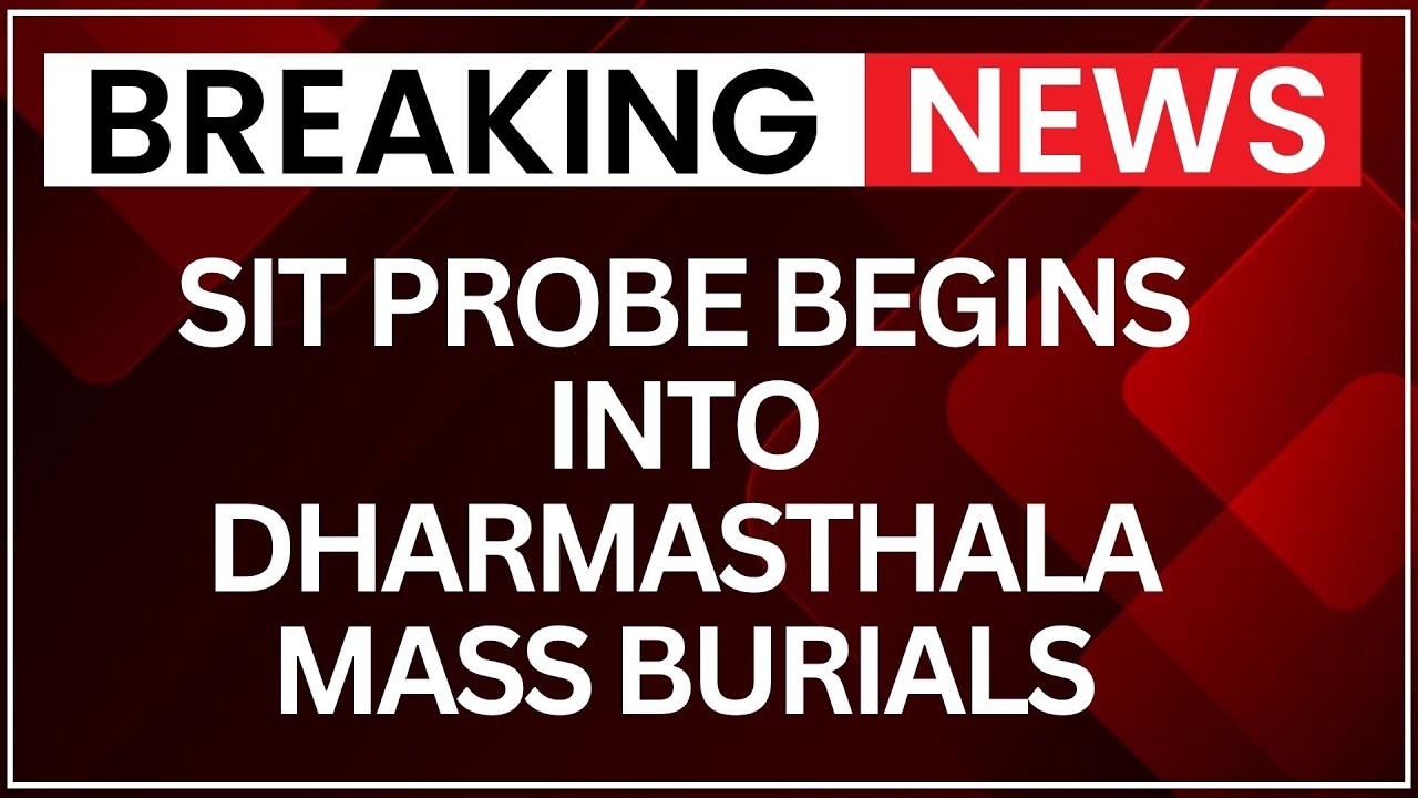 Dharmasthala Mass Burials: SIT Probe Begins in Dharmasthala Case | What We Know So Far