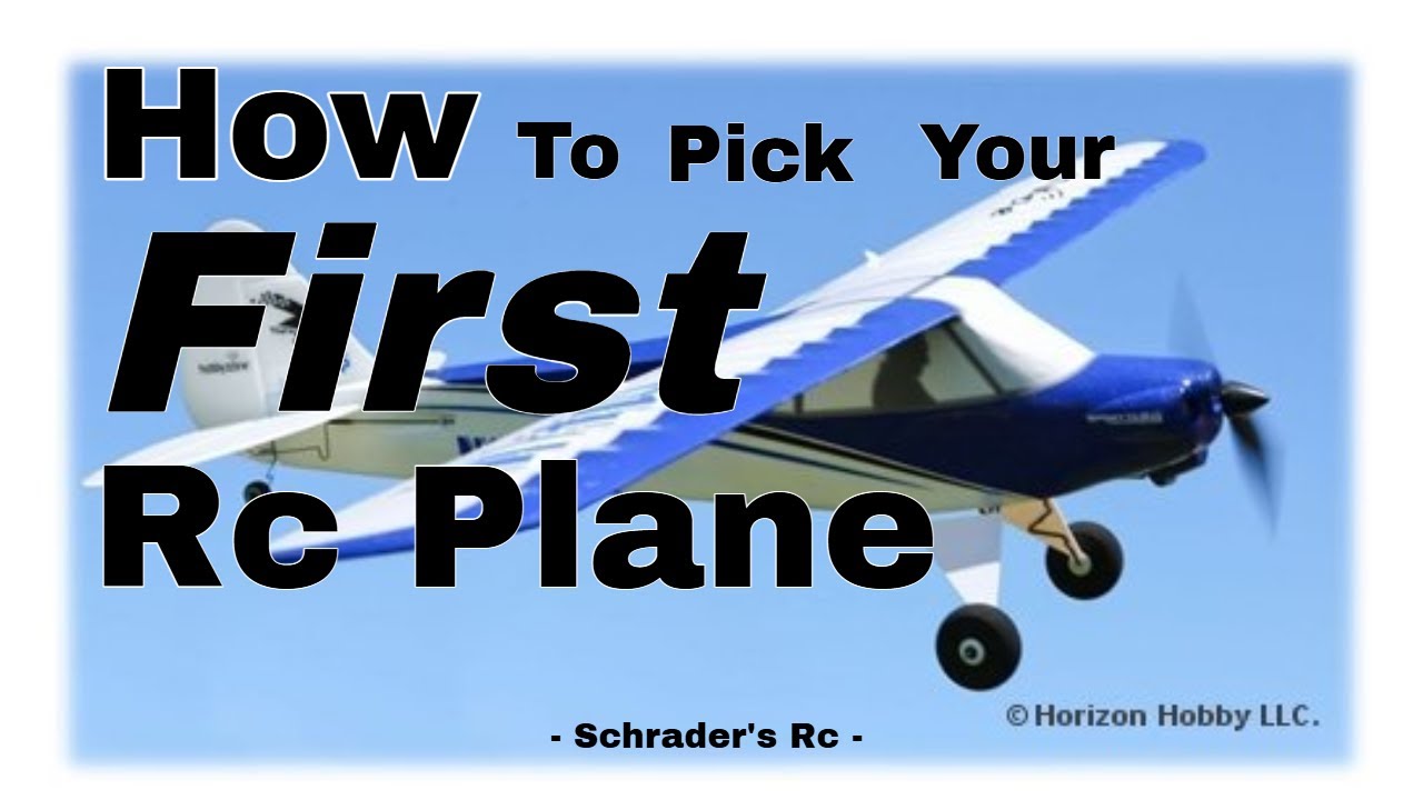 How To Pick Your FIRST RC plane | Schrader's RC