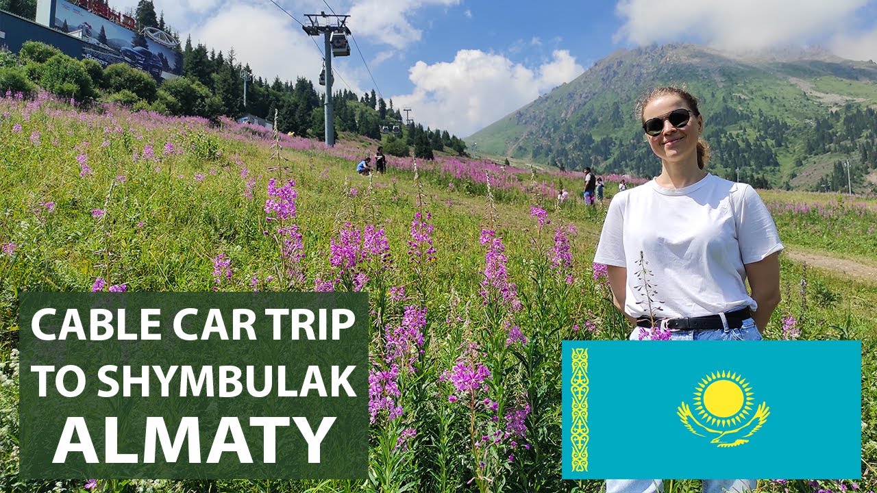 Exploring the beauty of Shymbulak in Summer, Almaty, Kazakhstan 🇰🇿 / Cable car, how to reach, prices