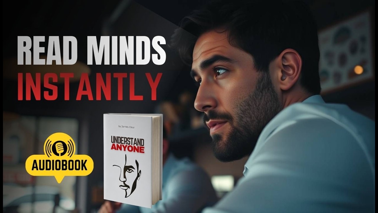 How to Understand Anyone Instantly | Full Audiobook