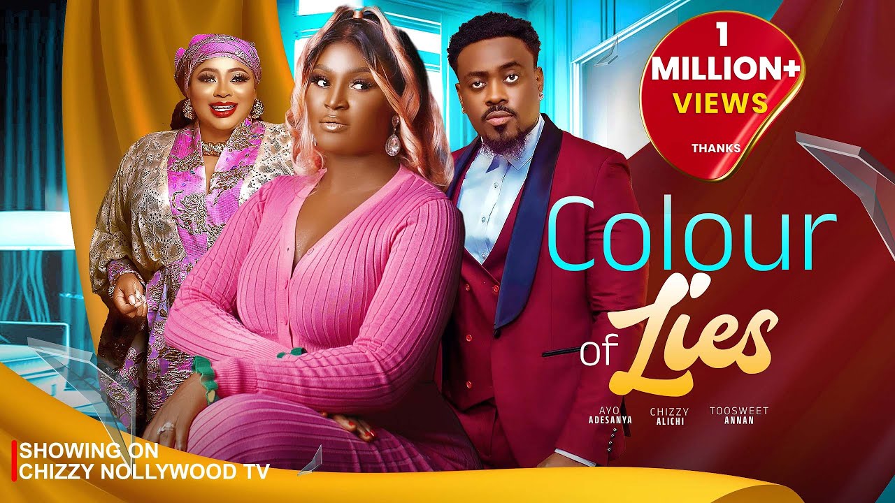 THE COLOUR OF LIES - Chizzy Alichi-Mbah, Toosweet Annan, Ayo Adesanya, 2024 Latest Nigerian Movies