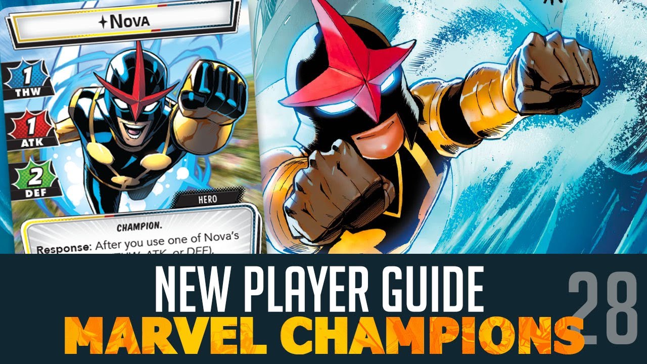 Nova - New Player Hero Guide | Marvel Champions