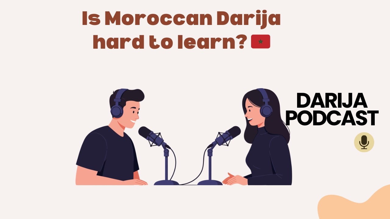 Moroccan Darija Podcast 🇲🇦 | Episode 15 | Scared to speak Darija ?