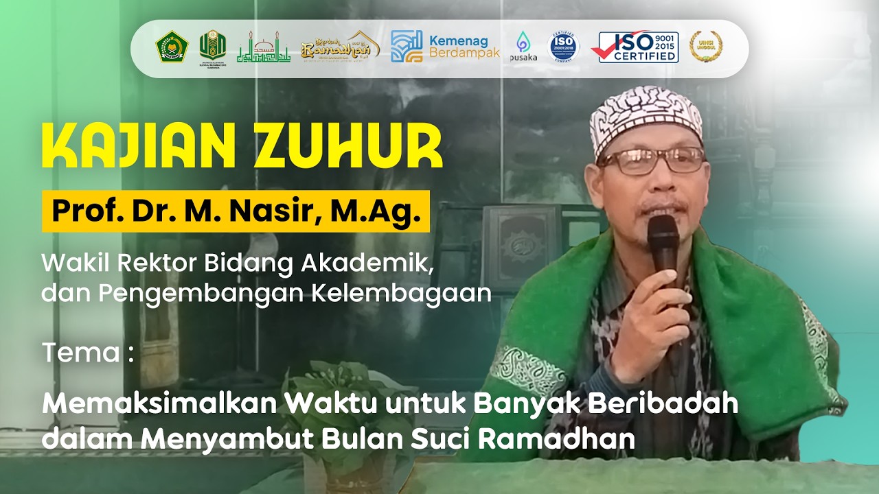 Kajian Zuhur Perdana | Prof. Dr. M. Nasir, M.Ag - Berkah Ramadhan UINSI Samarinda 1447 H