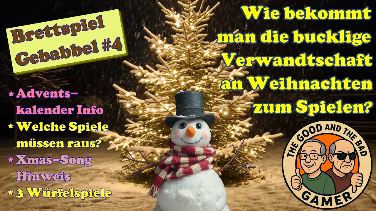 Brettspiel Gebabbel #4: Wie bekommt man die bucklige Verwandtschaft an Weihnachten zum Spielen?