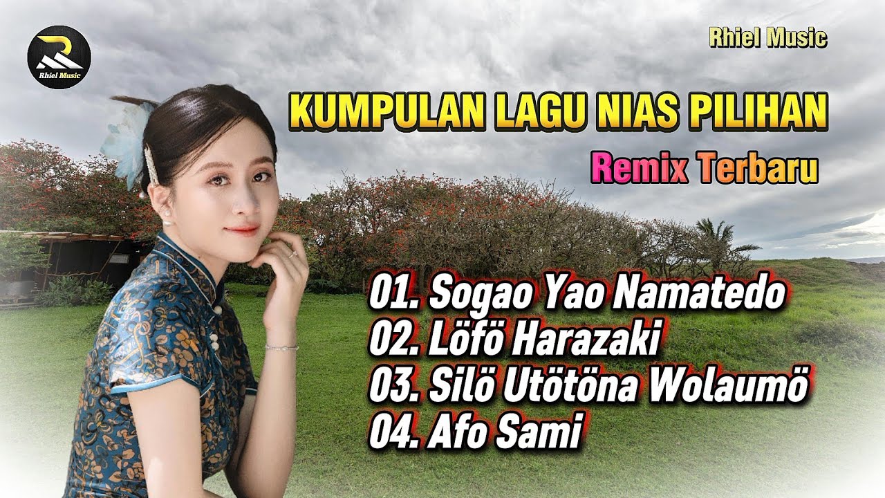 Kumpulan  Lagu Nias | Sogao Yao Namatedo_Lofo Harazaki | Remix Terbaru 2025