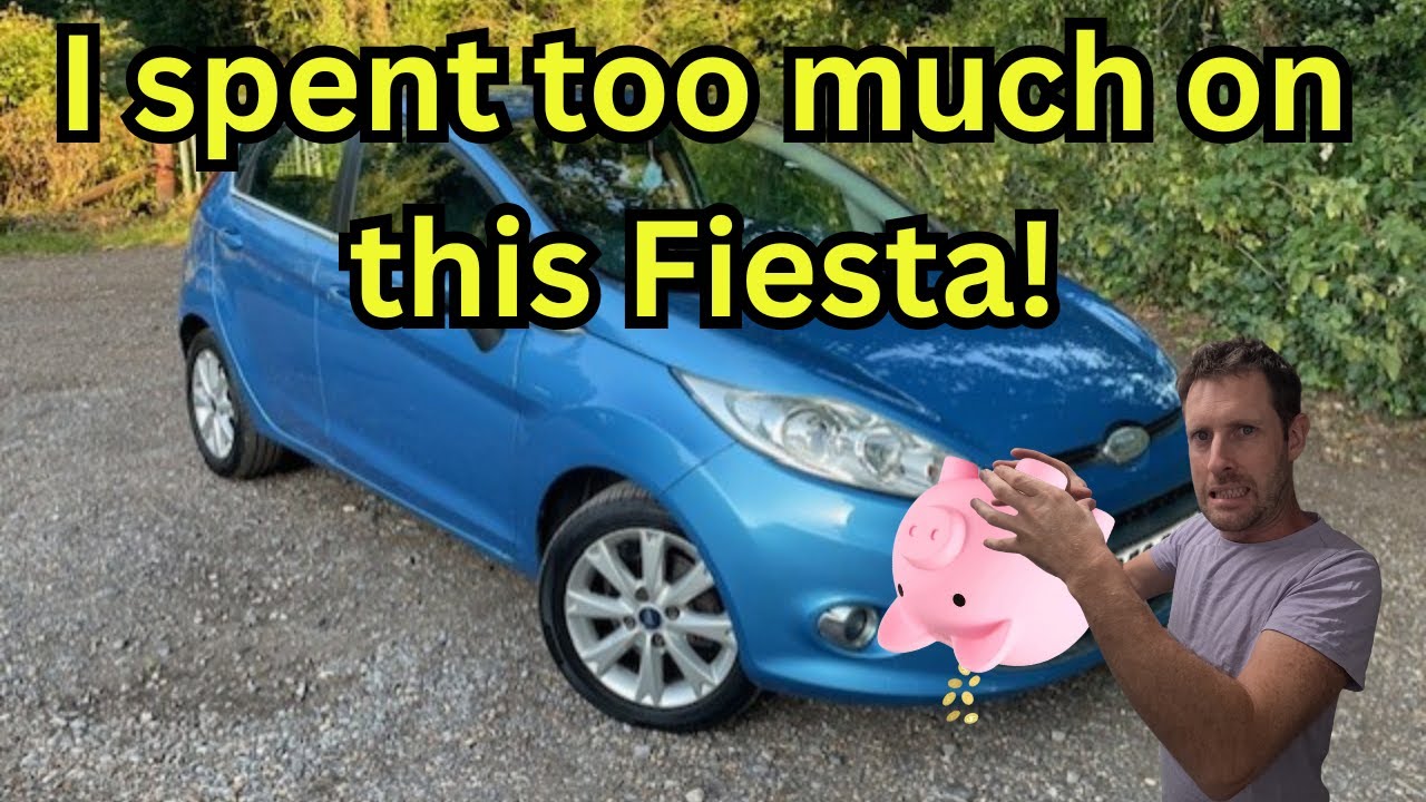 I SPENT TOO MUCH on this Fiesta :(