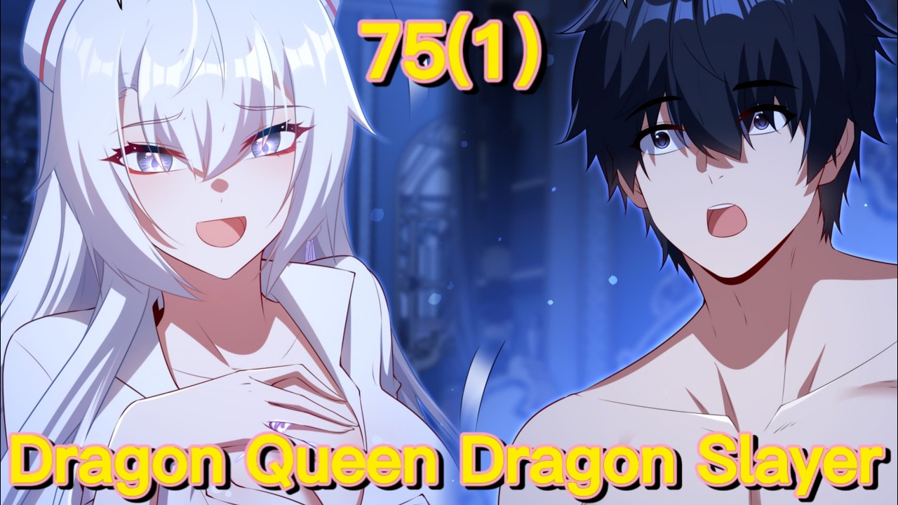 Shut up, Evil Dragon, I Don't Want to Raise A Child with You Anymore (Chapter 75(1))