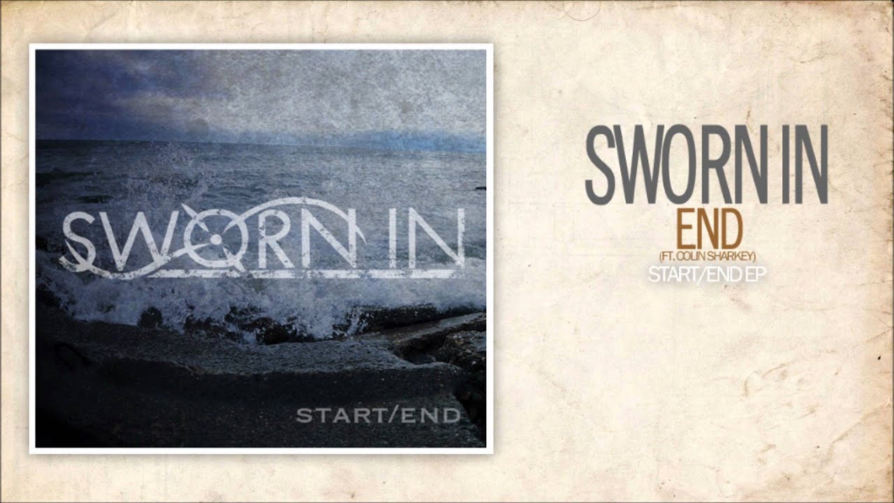 6. Sworn In - End (Start/EndEP)