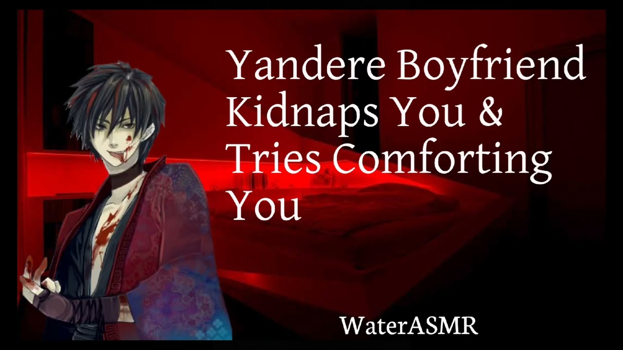 Yandere Boyfriend Kidnaps You & Tries Comforting You | WaterASMR
