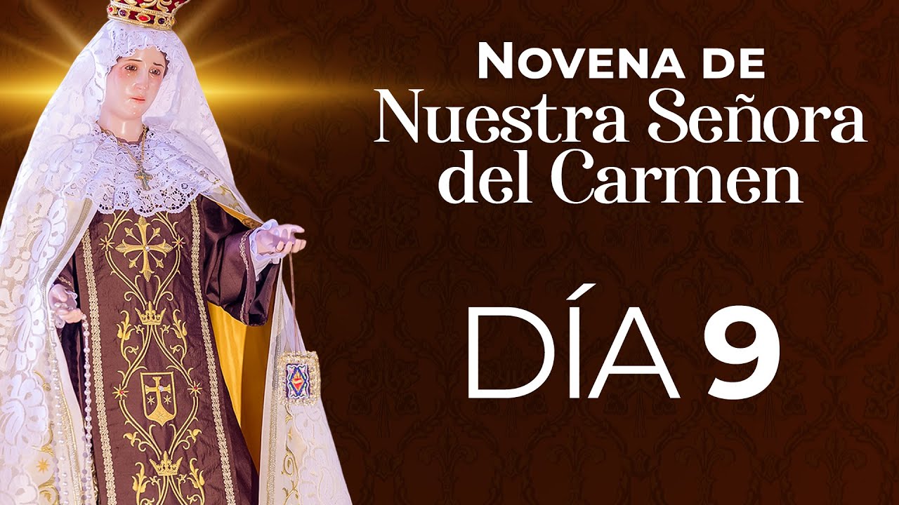 Novena Virgen del Carmen - Día 9 ✨  #novena #escapulario