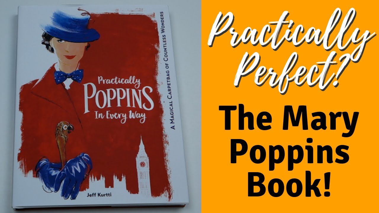 Mary Poppins Practically Poppins in Every Way: A Magical Carpetbag of Countless Wonders Book Preview
