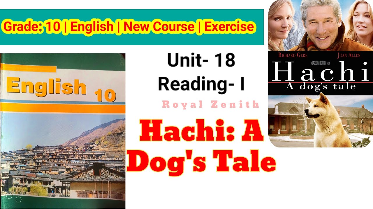 Class 10 English || Unit-18 Reading-I || Haichi: A Dog's Tale || Movie Review || Exercise