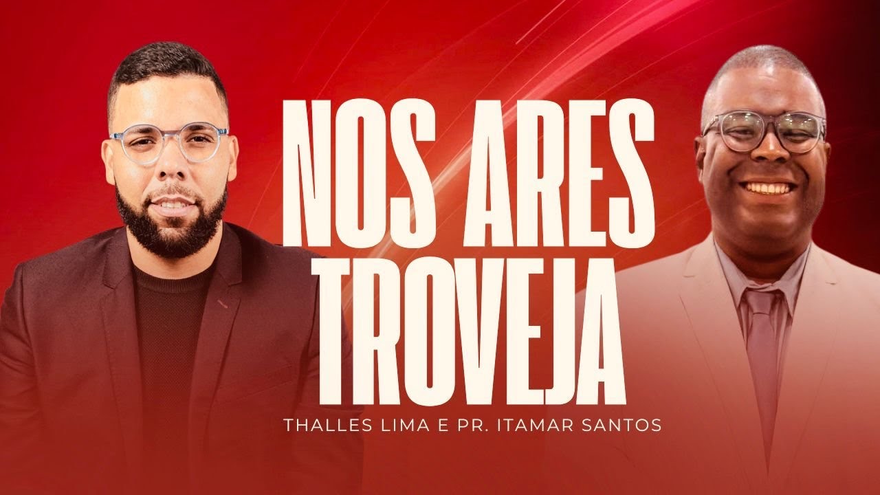 NOS ARES TROVEJA - THALLES LIMA | PR ITAMAR SANTOS 