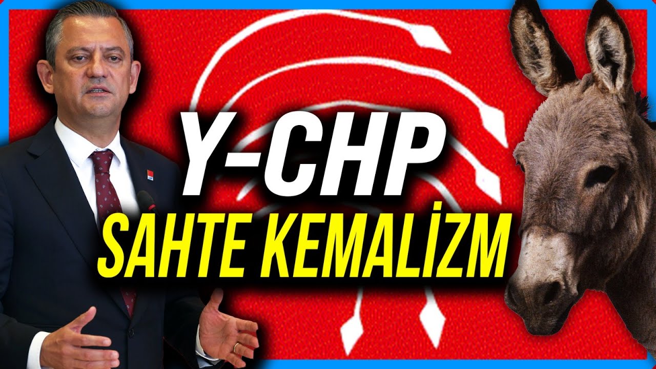 YENİ CHP: SAHTE KEMALİZM