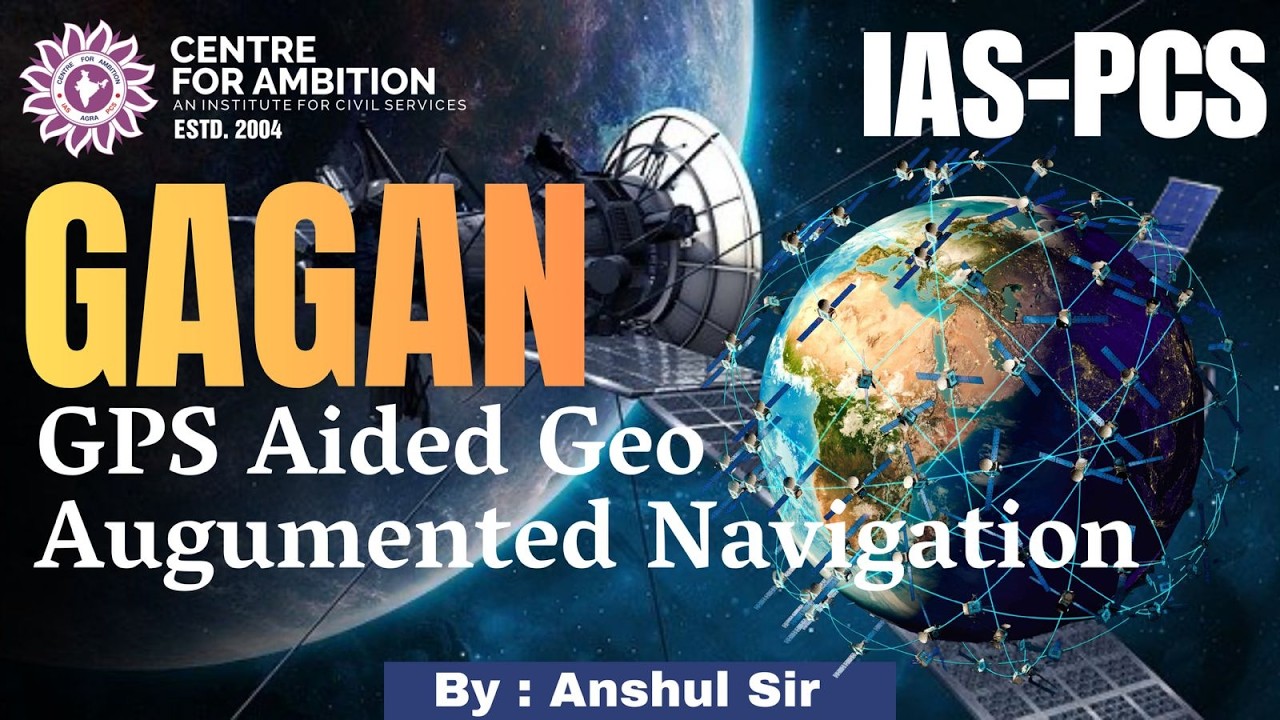 “GAGAN क्या है? India’s GPS Augmentation System Explained”| By Anshul Sir #ias | #PCS | #upsc |