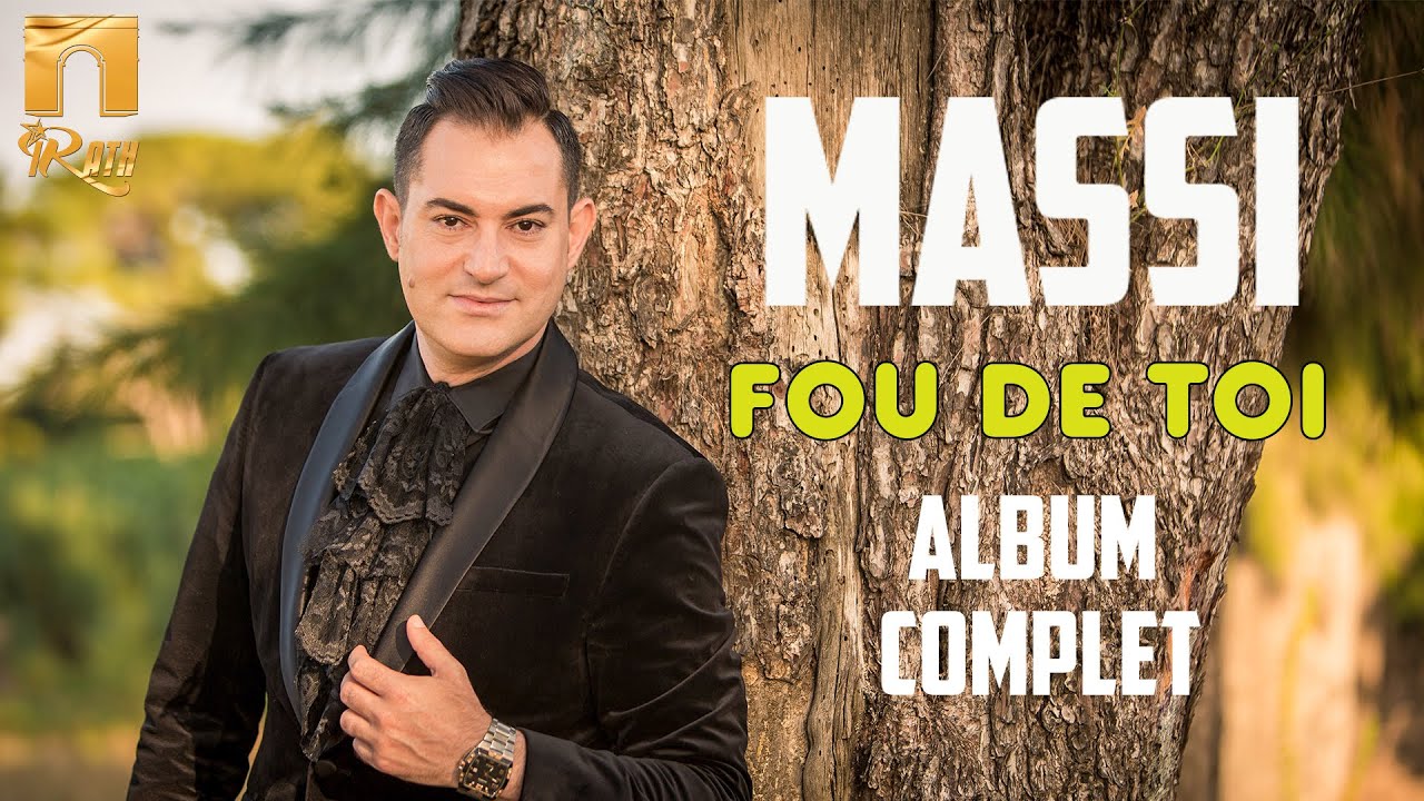 Massi - Fou de toi (Album Complet) ماسي