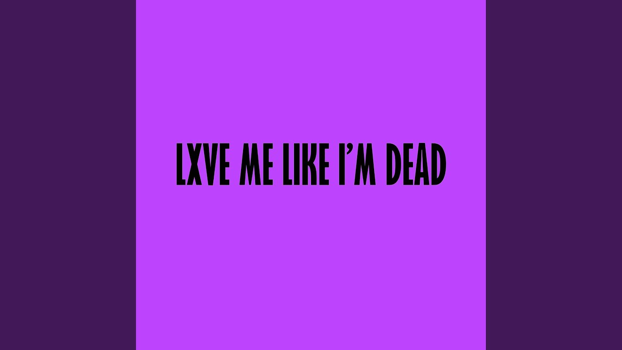 Lxve Me Like I'm Dead (feat. H Labanda)