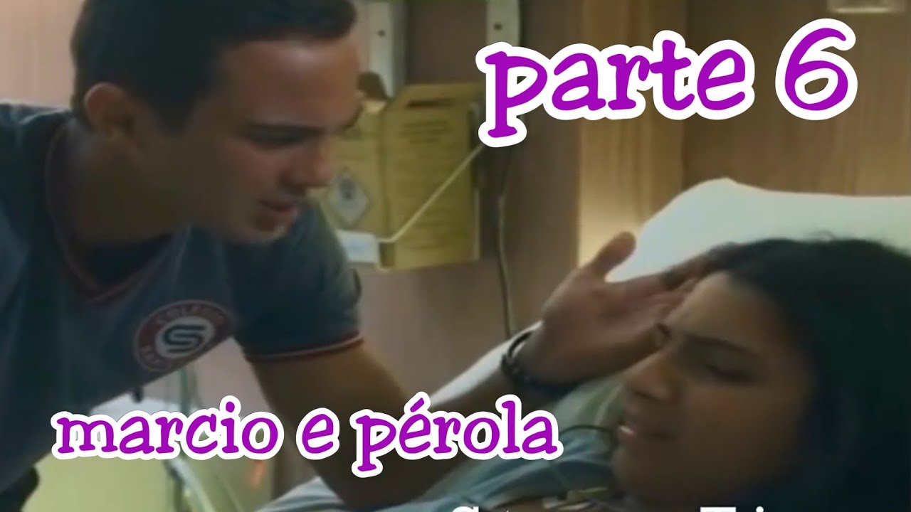 A história de Márcio e pérola parte 6.( pérola recuperar a memoria)PERMAR