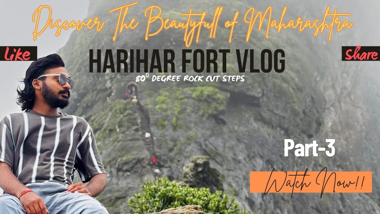 Harihar Fort || India’s Most Dangerous Trek || Maharashtra Vlog Part-3 || Nikith Shetty