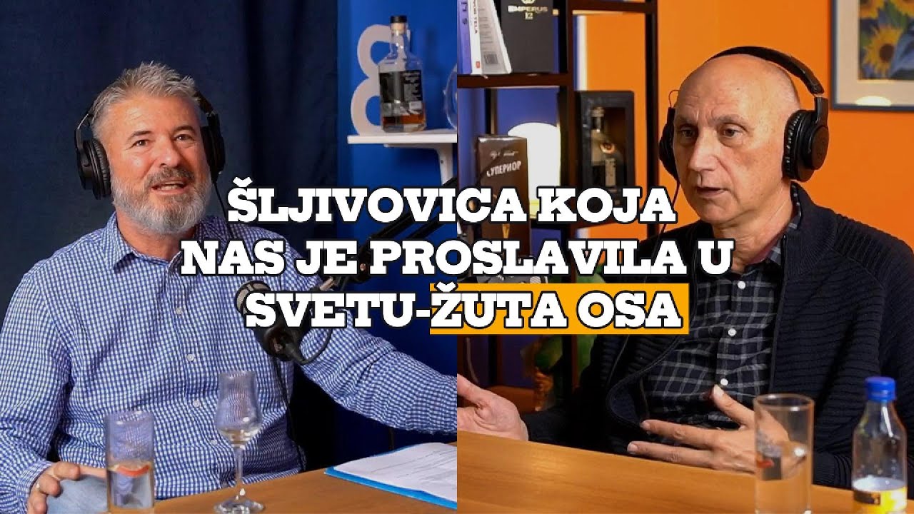Šljivovica koja nas je proslavila u svetu - ŽUTA OSA. Ekskluzivni razgovor sa Miomirom Pljakićem