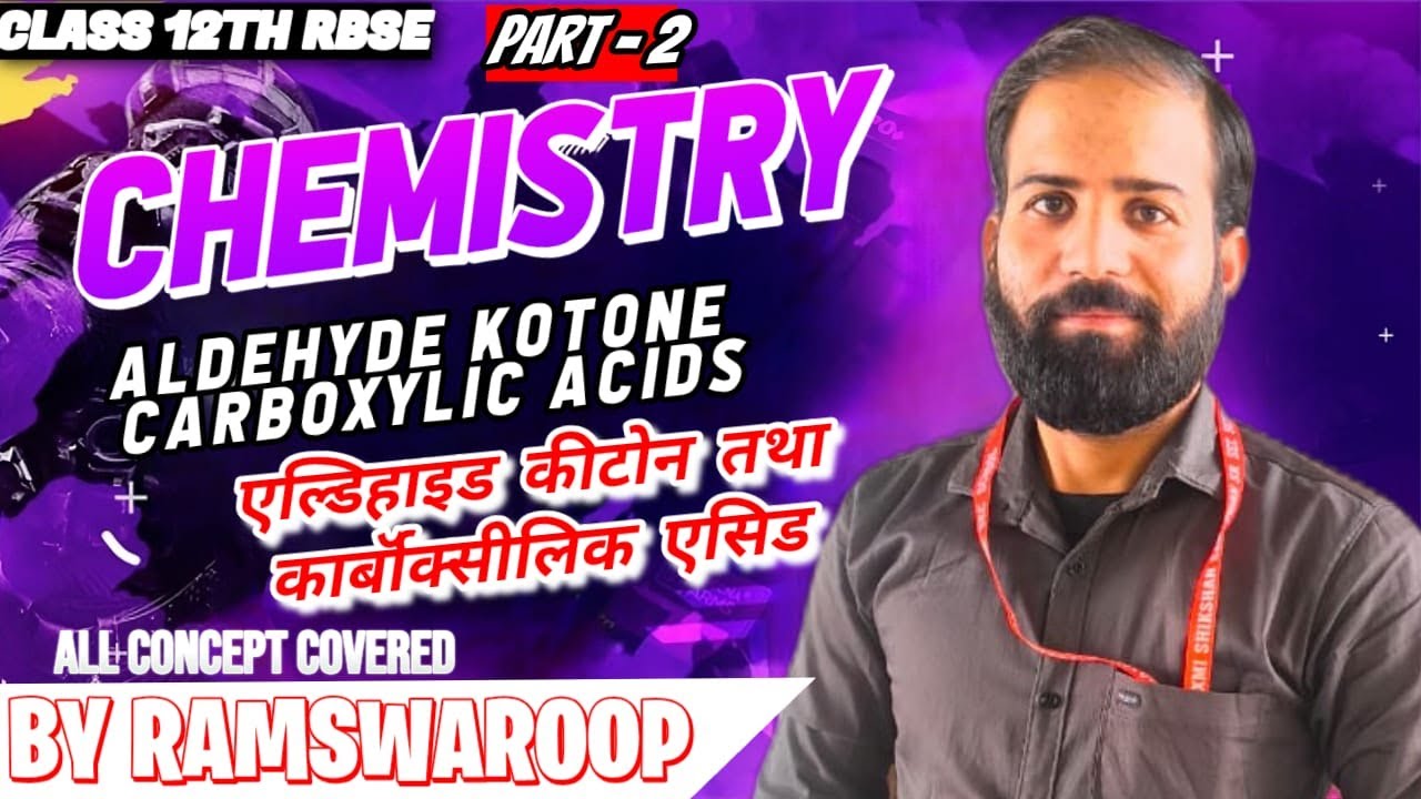 Class 12th chemistry Aldehyde kiton and carboxylic acid एल्डिहाइड कीटोन कार्बाॅक्सीलिक अम्ल 