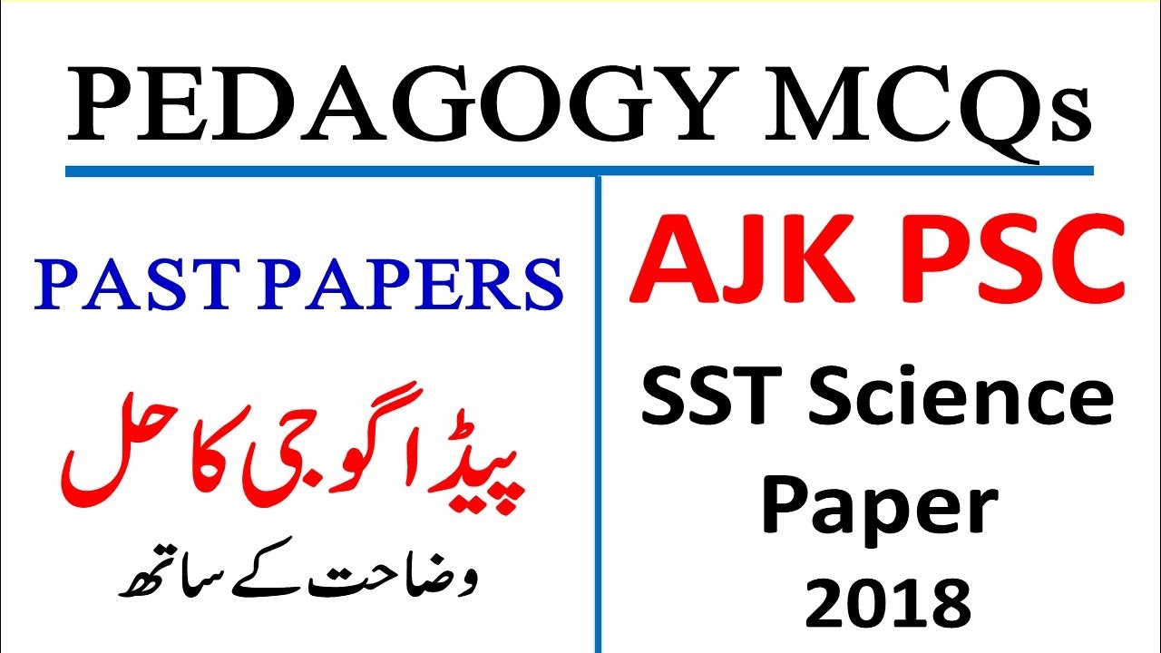 Pedagogy MCQs || AJKPSC SST Past Papers Pedagogy MCQs || Pedagogy Teaching SST General FPSC NTS EST