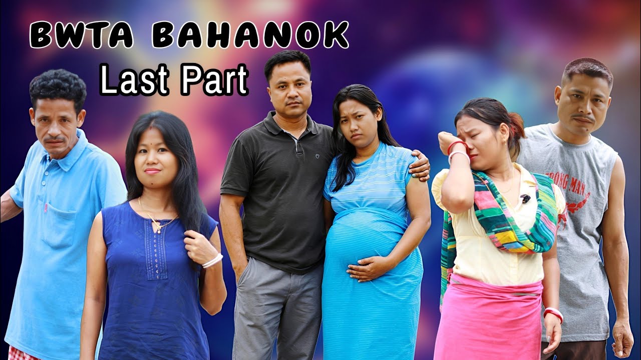 BWTA BAHANOK || Last Part || A New Kokborok Short Film || The Real Story ||