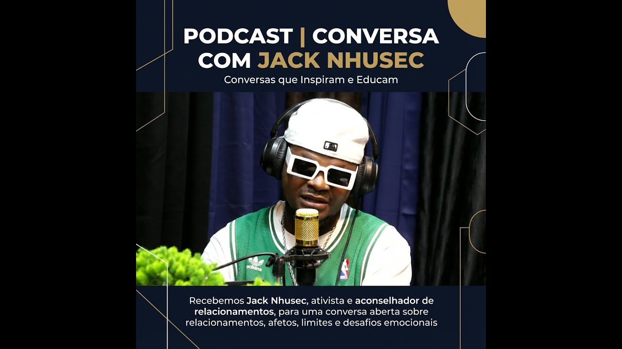 PODCAST | EPISÓDIO 3 – CONVERSA COM JACK NHUSEC - Jan 2026