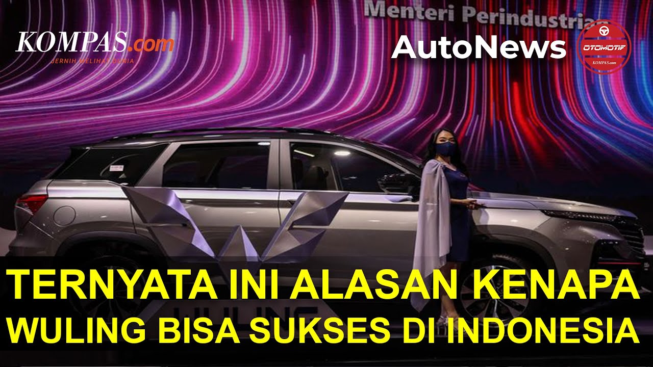 Mengapa Wuling Bisa Sukses di Indonesia?