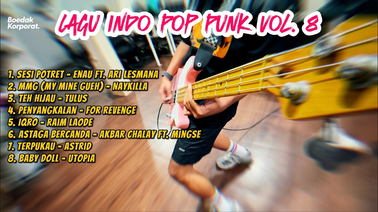 Full Album Kumpulan Lagu Indo Pop Punk Vol 8 by Boedak Korporat