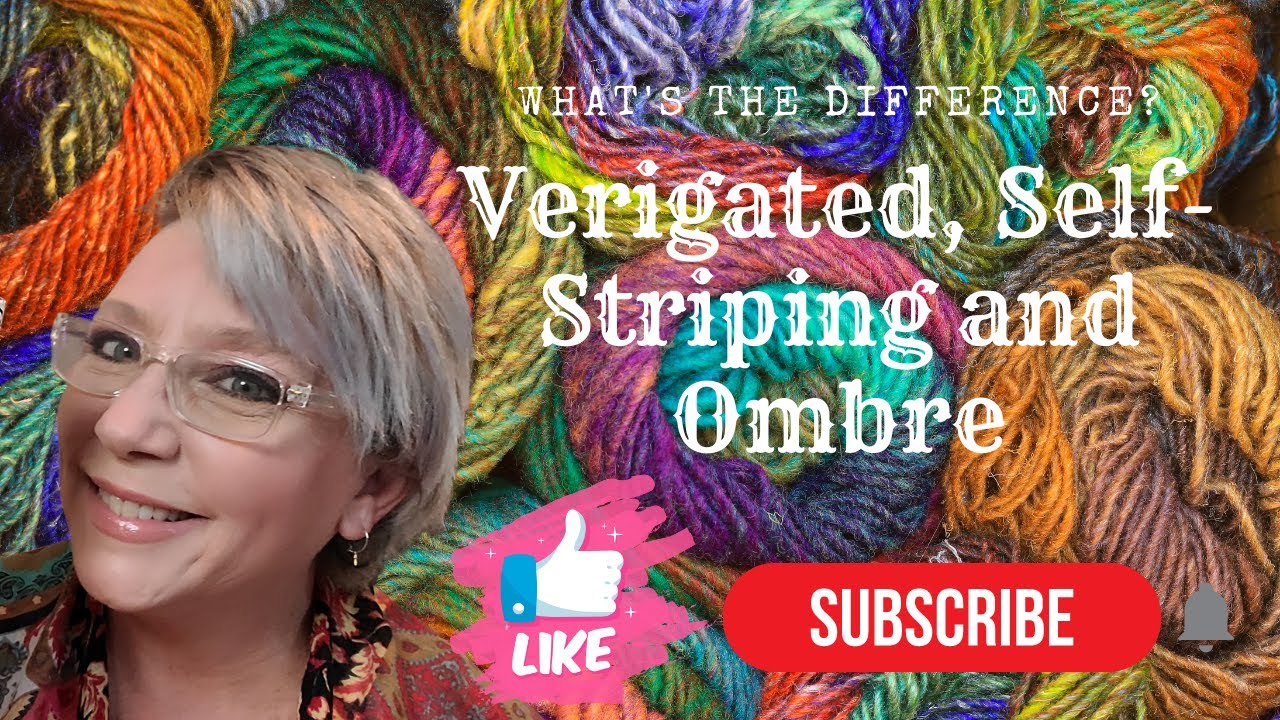 Variegated, Self-Striping and Ombre yarns...what's the difference?