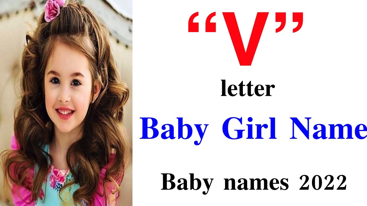 Top 10 Modern Baby Girl Names from letter "V" with meaning ||Hindu Baby Girl Names starting from "V"