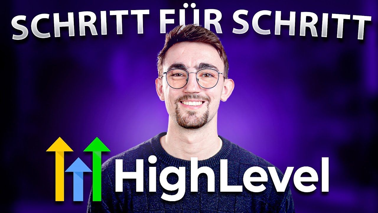 GoHighLevel Kurs für Anfänger in 2026 (6+ Stunden) | GoHighLevel Training Video Deutsch