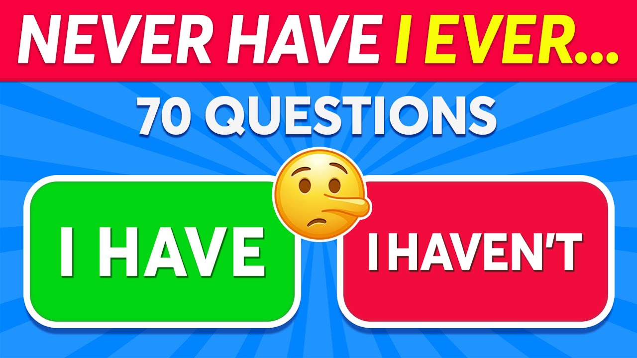 Never Have I Ever… General Questions ✅❌ Quiz Kingdom