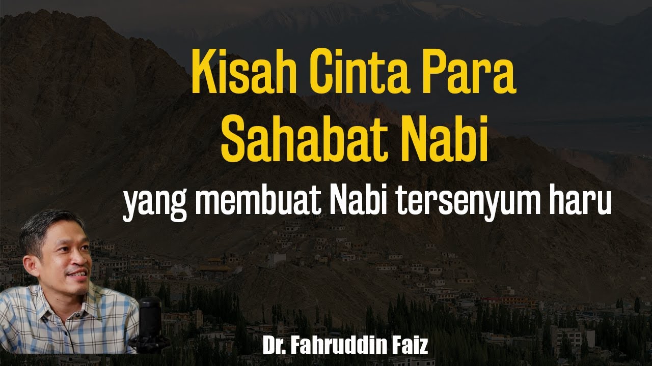 Kisah Cinta para Sahabat Nabi membuat Tersenyum Haru | Ngaji Filsafat | Dr. Fahruddin Faiz