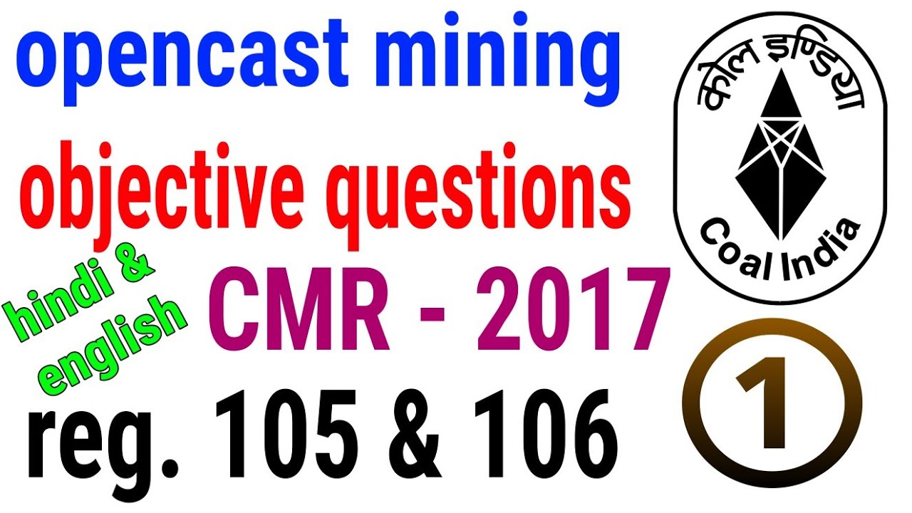 #miningexam  Objective questions of opencast mining | cmr 2017 | reg. 105 & 106 | part 1
