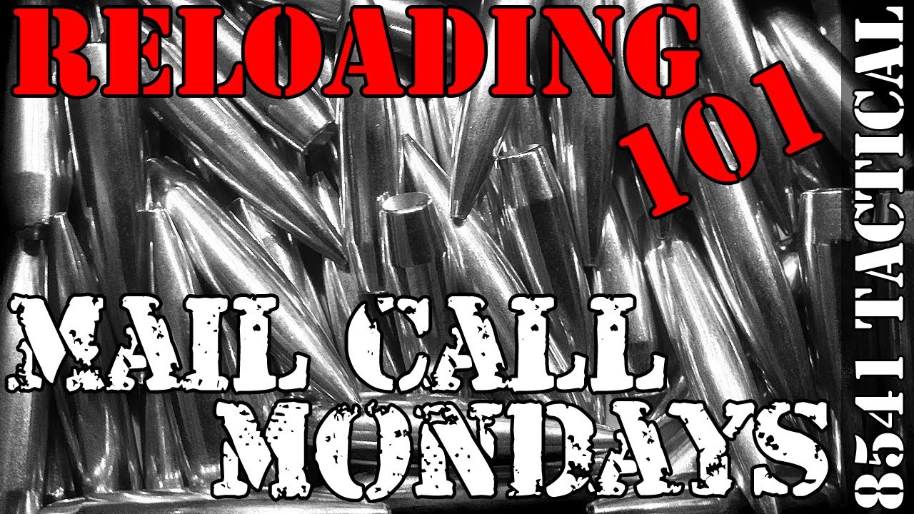 Mail Call Mondays #20 - Precision Rifle Reloading Bullet and Powder Selection