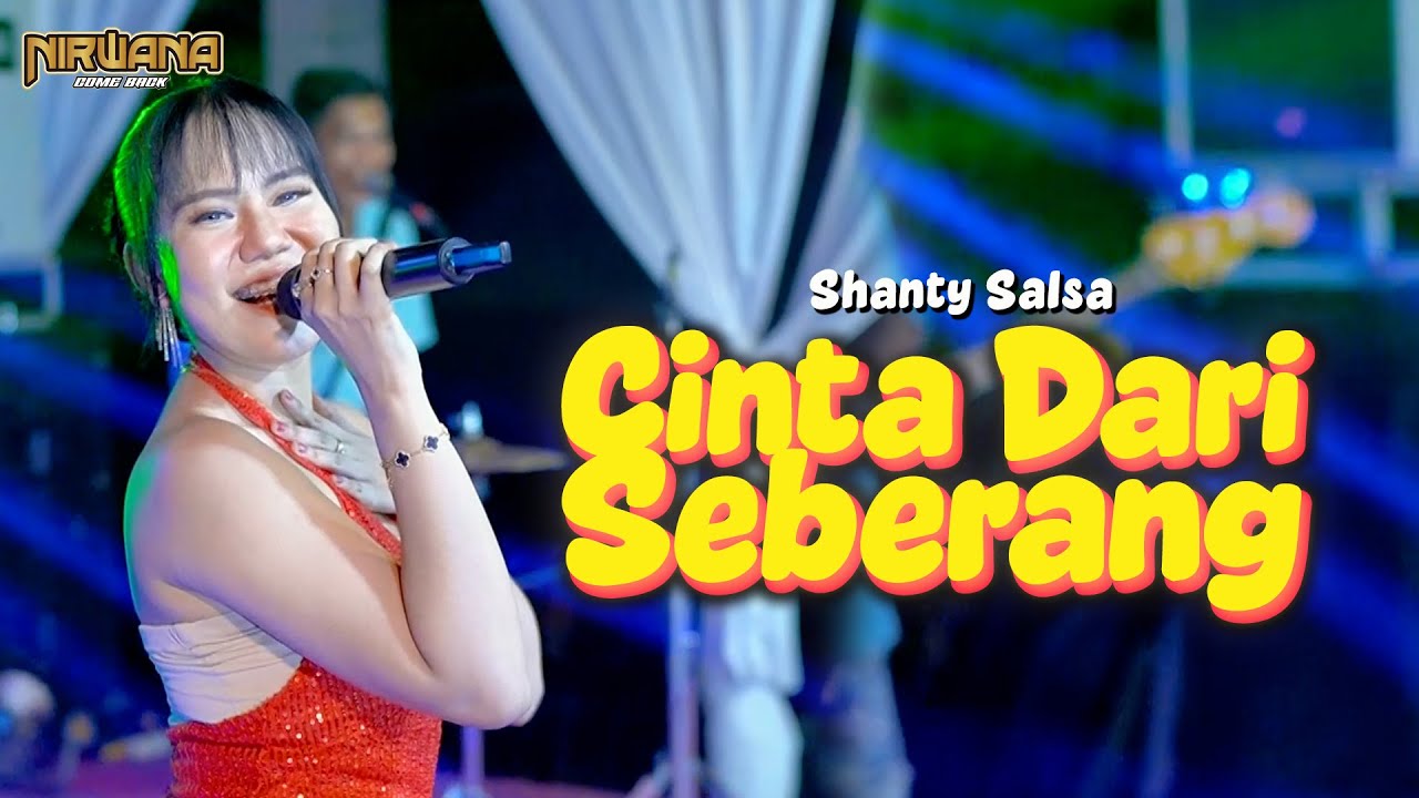 CINTA DARI SEBERANG - SHANTY SALSA OM NIRWANA COMEBACK LIVE MOJOKERTO