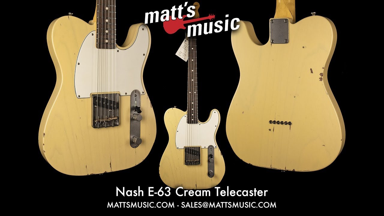 Matt's Music - Nash E-63 Cream Telecaster - Chris Bryant
