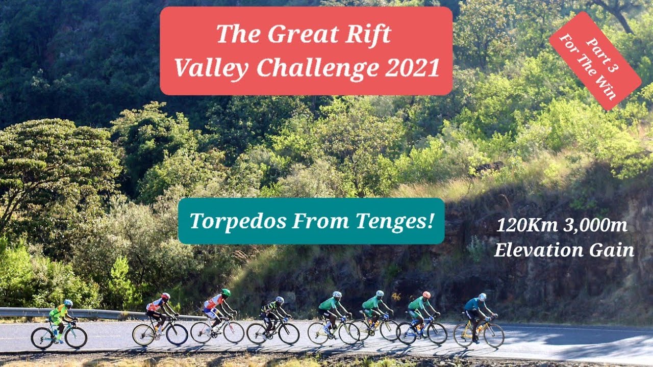 The Great Rift Valley Challenge 2021 Part 3) For The Win. Torpedos From Tenges!