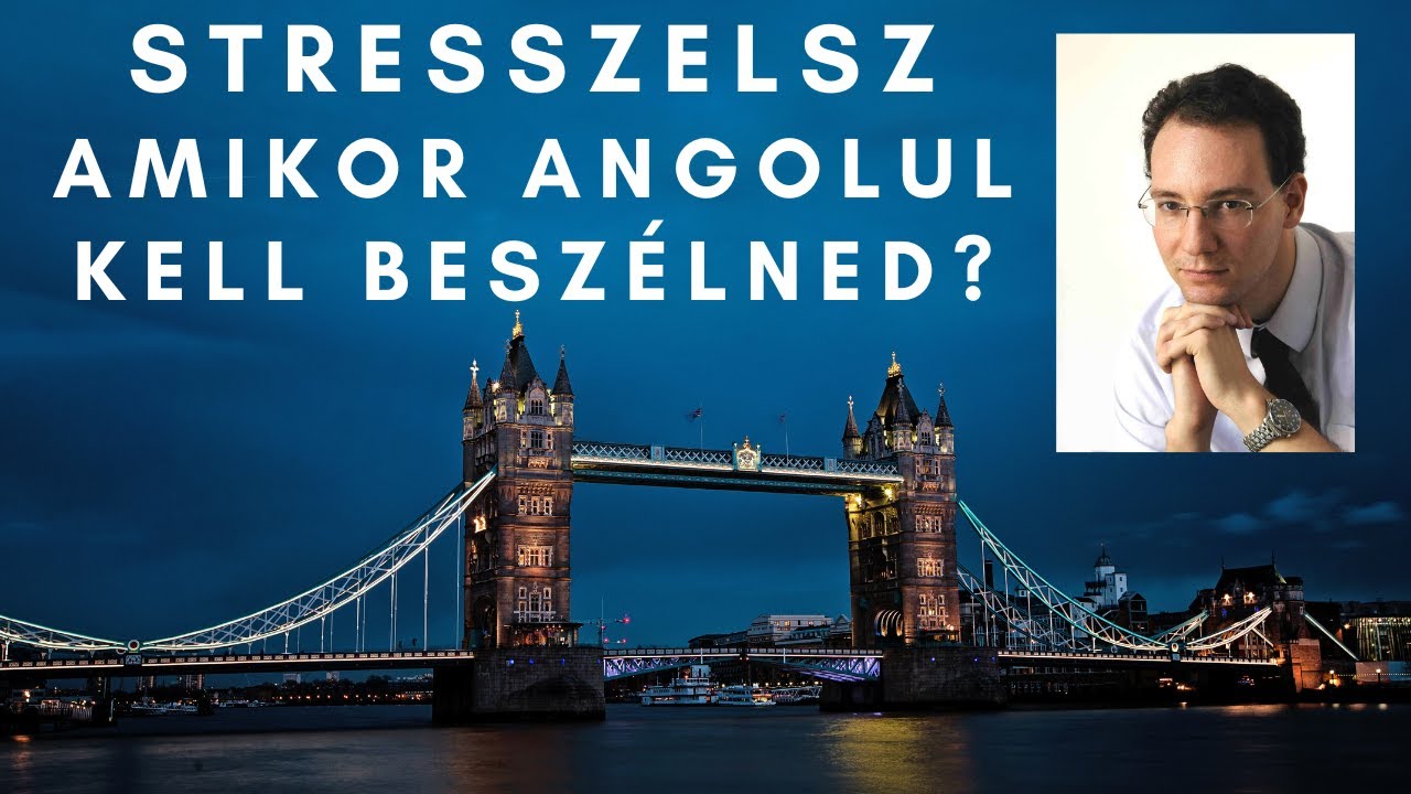 Angol Beszéd: Hogyan szabadulj meg a stressztől, amikor angolul kell megszólalnod?