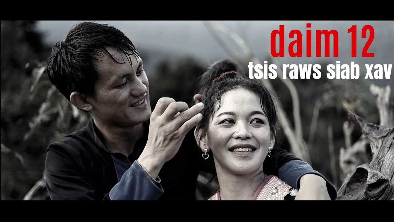 TSIS RAWS SIAB XAV daim 12 movie funny lis foom vaj 