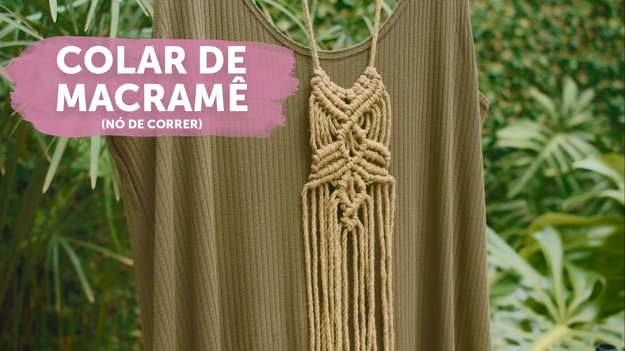 Colar de Macramê (Nó de Correr) | Tutorial Passo a Passo